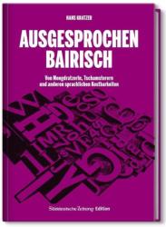Ausgesprochen Bairisch - Hans Kratzer (2012)
