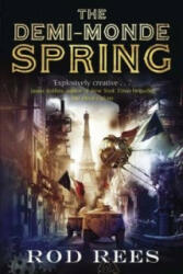Demi-Monde: Spring - Rod Rees (2012)