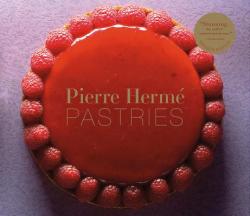 Pierre Herme Pastries (Revised Edition) - Pierre Herme (2012)