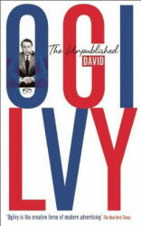 Unpublished David Ogilvy - David Ogilvy (2012)