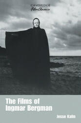 Films of Ingmar Bergman - Jesse Kalin (2012)