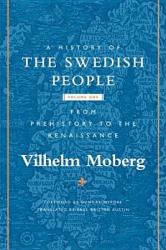 History of the Swedish People - Vilhelm Moberg (2005)
