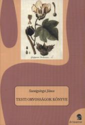 Testi orvosságok könyve (ISBN: 9786155257148)