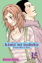 Kimi ni Todoke: From Me to You, Vol. 15 - Karuho Shiina (2012)