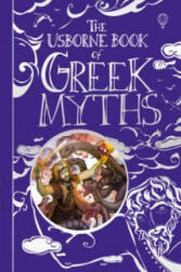 Usborne Book of Greek Myths - Anna Milbourne (2010)