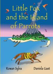 Little Fox and the Island of Parrots (ISBN: 9781991160515)