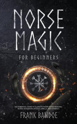 Norse Magic for Beginners (ISBN: 9781990508073)