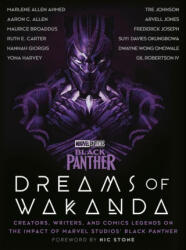 Marvel Studios' Black Panther: Dreams of Wakanda: Creators, Writers, and Comics Legends on the Impact of Marvel Studios' Black Panther (ISBN: 9781984826176)