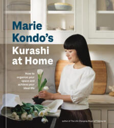 Marie Kondo's Kurashi at Home: How to Organize Your Space and Achieve Your Ideal Life - Kondo, Marie (ISBN: 9781984860781)