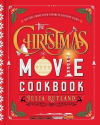 Christmas Movie Cookbook (ISBN: 9781982189372)