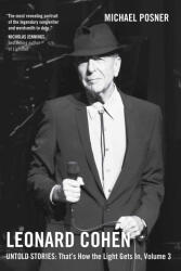 Leonard Cohen, Untold Stories: That's How the Light Gets In, Volume 3 (ISBN: 9781982176921)