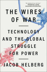 The Wires of War: Technology and the Global Struggle for Power (ISBN: 9781982144449)