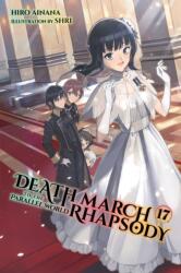 Death March to the Parallel World Rhapsody, Vol. 17 (ISBN: 9781975320867)