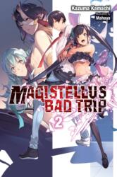 Magistellus Bad Trip, Vol. 2 (ISBN: 9781975348588)