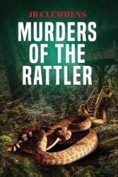 Murders of The Rattler (ISBN: 9781957312217)