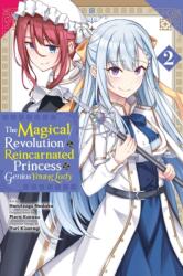 Magical Revolution of the Reincarnated Princess and the Genius Young Lady, Vol. 2 (ISBN: 9781975345365)