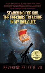 Searching for God the Precious Treasure in My Daily Life (ISBN: 9781957203560)