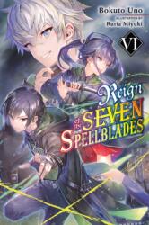 Reign of the Seven Spellblades, Vol. 6 (ISBN: 9781975339715)
