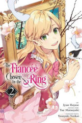 Fiancee Chosen by the Ring, Vol. 2 (ISBN: 9781975338923)