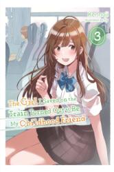 The Girl I Saved on the Train Turned Out to Be My Childhood Friend, Vol. 3 (ISBN: 9781975337032)