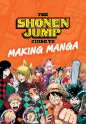 The Shonen Jump Guide to Making Manga (ISBN: 9781974734146)