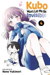Kubo Won't Let Me Be Invisible, Vol. 4 (ISBN: 9781974733903)