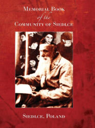 Memorial Book of the Community of Siedlce (ISBN: 9781954176331)