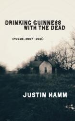 Drinking Guinness with the Dead (ISBN: 9781952411854)