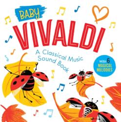 Baby Vivaldi: A Classical Music Sound Book - Little Genius Books (ISBN: 9781953344618)