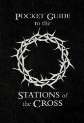 Pocket Guide to Stations of the Cross (ISBN: 9781950784684)