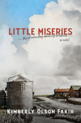 Little Miseries: This Is Not a Story about My Childhood. a Novel. (ISBN: 9781953002204)
