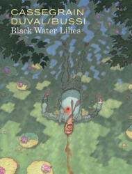 Black Water Lilies - Michel Bussi (ISBN: 9781951719661)