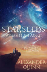 Starseeds: What's it All About? (ISBN: 9781950608515)