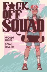 F*ck Off Squad: Remastered Edition (ISBN: 9781945509964)