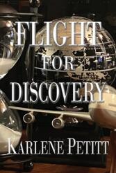 Flight For Discovery (ISBN: 9781944738143)