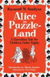 Alice in Puzzle-Land - Raymond Smullyan (2011)