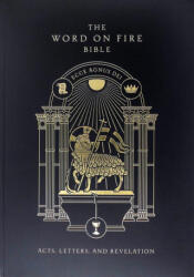 The Word on Fire Bible (Volume II): Acts, Letters and Revelation Paperback (ISBN: 9781943243884)