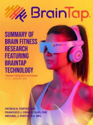 BrainTap(R) Technical Overview - The Power of Light, Sound and Vibration - Francisco J. Cidral-Filho, Michael J. Porter (ISBN: 9781937111359)