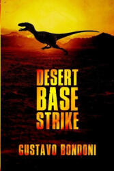 Desert Base Strike (ISBN: 9781922551351)