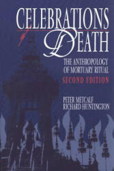 Celebrations of Death: The Anthropology of Mortuary Ritual (2002)