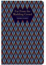 Far From the Madding Crowd. - Thomas Hardy (ISBN: 9781914602016)