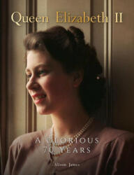 Queen Elizabeth II - Alison James (ISBN: 9781912918874)