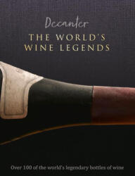 Decanter: The World's Wine Legends (ISBN: 9781912918867)