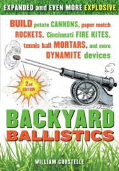 Backyard Ballistics 2nd Edn. - William Gurstelle (2012)