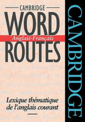 Cambridge Word Routes Anglais-Francais - Douglas Cohen (2011)