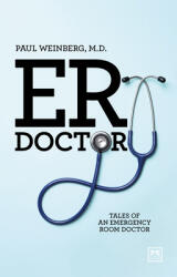 Er Doctor: Tales of an Emergency Room Doctor (ISBN: 9781911687245)