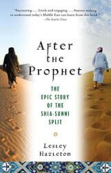 After the Prophet - Lesley Hazleton (2010)