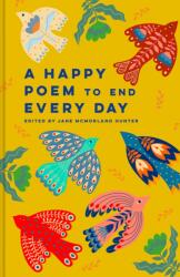 A Happy Poem to End Every Day (ISBN: 9781849947206)