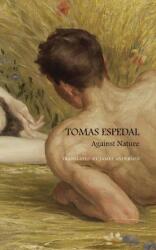 Against Nature - The Notebooks - Tomas Espedal, James Anderson (ISBN: 9781803090535)