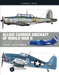 Allied Carrier Aircraft of World War II (ISBN: 9781838862107)